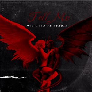 Tell Me (feat. Lvndie) (Explicit)