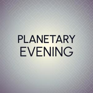 Planetary Evening