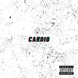 Cardio (feat. Rent3rr & TND) [Explicit]