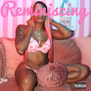 Reminiscing (Explicit)