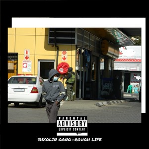 Rough Life (Explicit)