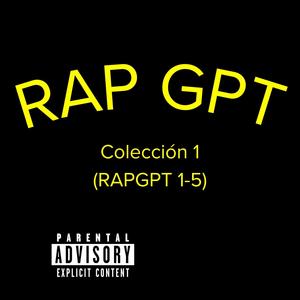 RAPGPT Colección #1 (Explicit)