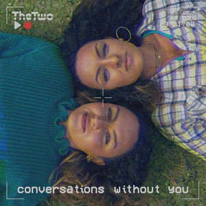 Conversations Without You (Radio Edit)