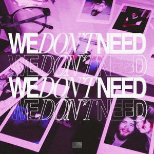 we don't need (another party) (feat. ennis joslin)