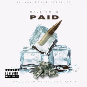 Paid (feat. NyukYung) [Explicit]