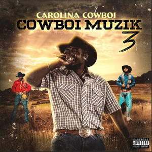 Cowboi Muzik 3 (Explicit)