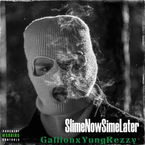 Slime Now Slime Later (Explicit)