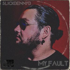 My Fault (Explicit)