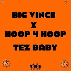 Hoop 4 Hoop x Big Vince (feat. Big Vince) (Explicit)