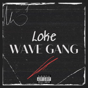 Wave Gang (Explicit)