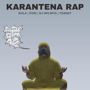 Karantena Rap (feat. Puri, DJ Splinter & Target) [Explicit]