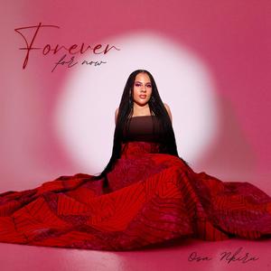 Forever For Now (Explicit)