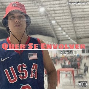 Quer Se Envolver (Explicit)