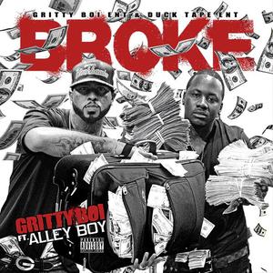 Broke (feat. Alley Boy) (Explicit)