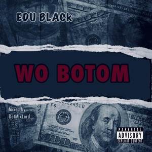 Wo Botom (Explicit)