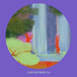 I Love My Body 2.0