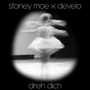 Dreh dich (feat. Develo) [Explicit]