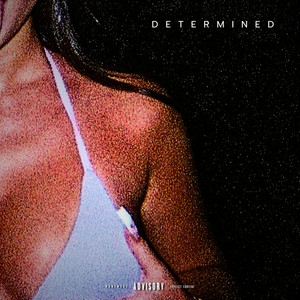 Determined (Explicit)