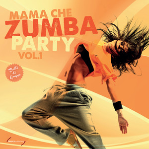 Mama Che Zumba Party, Vol. 1