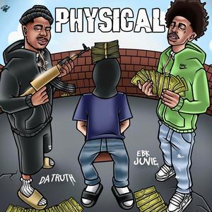 Physical (feat. EBK JUVIE JU) (Explicit)