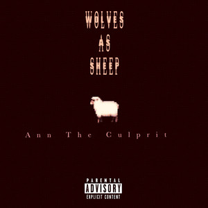 Wolves as Sheep (Explicit)