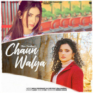 Chaun Walya (feat. Isha Sharma)