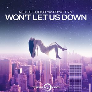 Won't Let Us Down (Radio Edit)