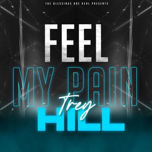 Feel My Pain (Explicit)