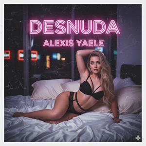 Desnuda (Explicit)