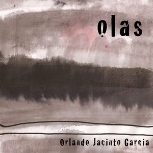 GARCIA, O.J.: Paisaje del sonido / Olas de inhumanidad / Noche / The Glass Cathedral (Garcia)