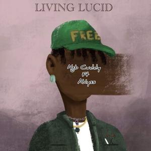 Living Lucid (feat. Ab1yss)