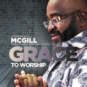 Grace to Worship