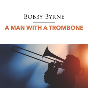 A Man with a Trombone