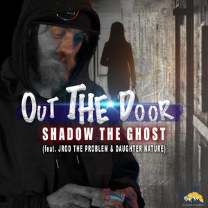 Out The Door (feat. Shadow The Ghost & Daughter Nature) [Radio Edit]