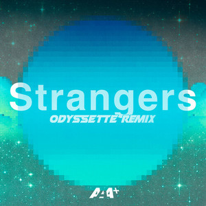 Strangers (Odyssette Remix)