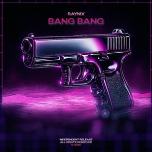 BANG BANG (Explicit)