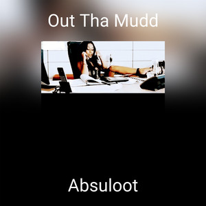 Out Tha Mudd (Explicit)