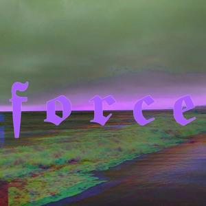 F O R C E (feat. DigiDara) [Explicit]