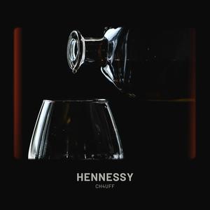 Hennessy (feat. Fluxx) [Explicit]