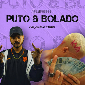 Puto & Bolado (Explicit)