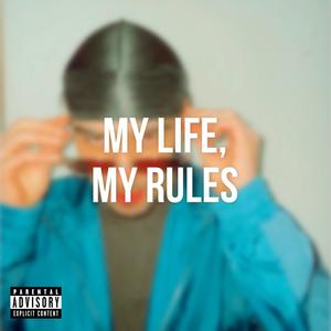 sampillo - My life, My rules (Explicit)