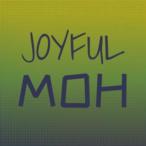 Joyful Moh