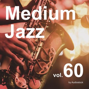 Medium Jazz, Vol. 60 -Instrumental BGM- by Audiostock