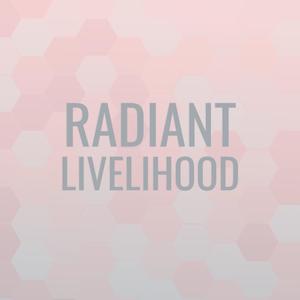 Radiant Livelihood