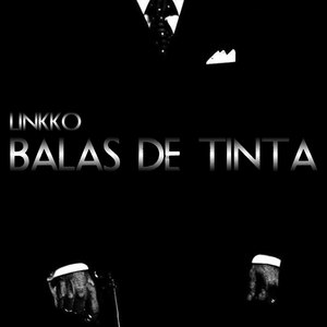 Balas De Tinta (Explicit)
