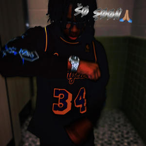 So soon (Explicit)