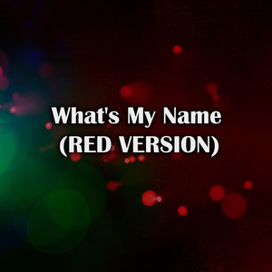 What's My Name (Red Version) (Cover en Español)