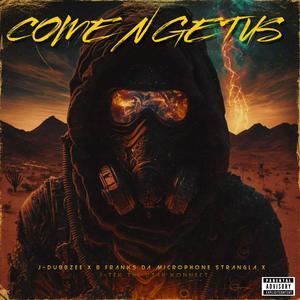 COM N GET US (feat. J-Tek The Utah Konnect & B FRANKS DA MICROPHONE STRANGLA) (Explicit)