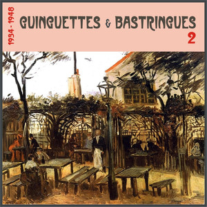 Guinguettes et Bastringues, (1934 - 1948) , Vol. 2