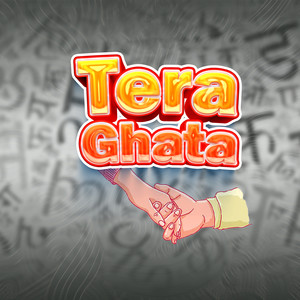 Tera Ghata
